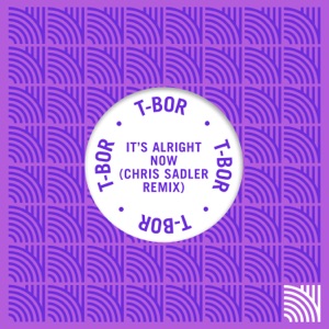 It's Alright Now (Chris Sadler Remix) - Single