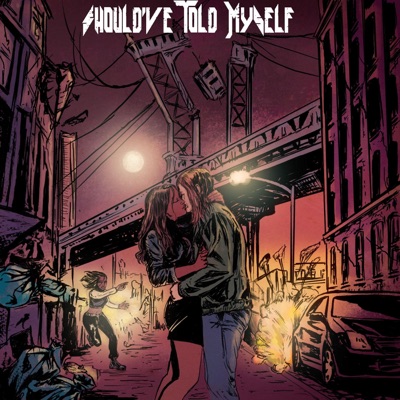 Should've Told Myself - Single