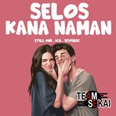 Selos Kana Naman (feat. Still One & ICA) artwork