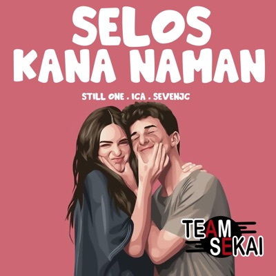 Selos Kana Naman (feat. Still One & ICA) - Single