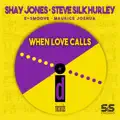 When Love Calls (Steve Silk Hurley Original Live Mix)