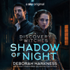 Shadow of Night - Deborah Harkness