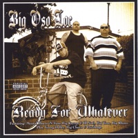 Ready for Whatever - Big Oso Loc