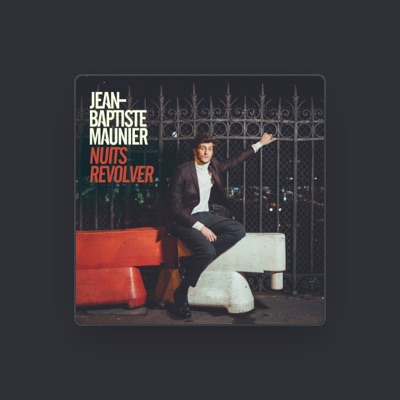 Listen to Jean-Baptiste Maunier, watch music videos, read bio, see tour dates & more!