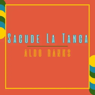 Sacude la Tanga - Single - Aldo Ranks