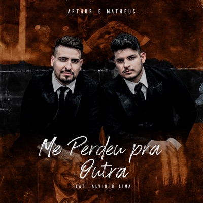 Me Perdeu pra Outra (feat. Alvinho Lima) - Single