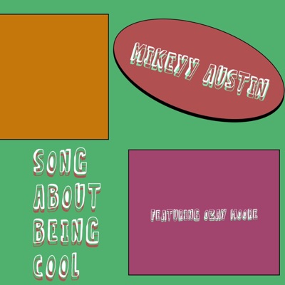The Song About Being Cool (feat. Ozay Moore) - Single