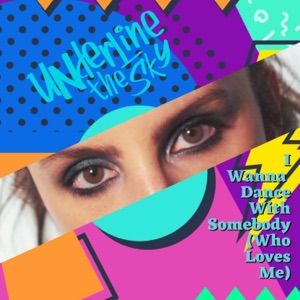 I Wanna Dance with Somebody (Who Loves Me) [Rock Version] - Single