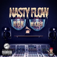 Nasty Flow (feat. Maxie) - Single - Nuk