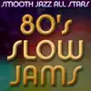 Smooth Jazz All Stars - The Sweetest Taboo