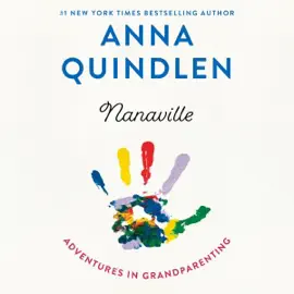 Nanaville: Adventures in Grandparenting (Unabridged)