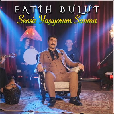 Sensiz Yaşıyorum Sanma - Single