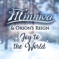 Joy to the World (feat. Orion's Reign) - Single - Minniva