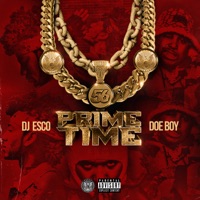 Primetime - Single - DJ ESCO & Doe Boy