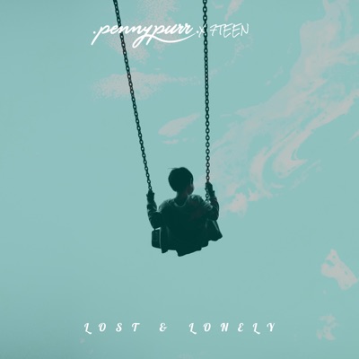 Lost & Lonely (feat. 7TEEN TM) - Single