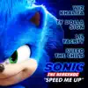 Stream & download Speed Me Up (From “Sonic the Hedgehog”) - Single