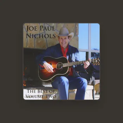 Listen to Joe Paul Nichols, watch music videos, read bio, see tour dates & more!