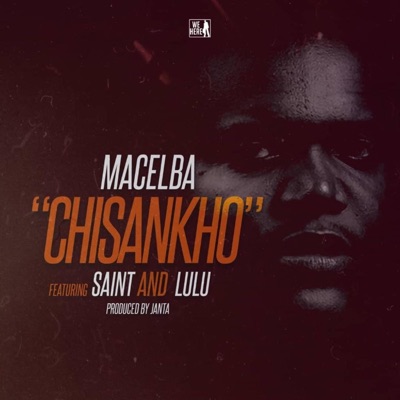 Chisankho (feat. Saint & Lulu) - Single