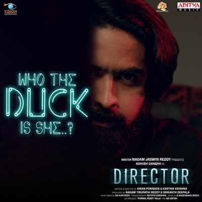 Who The Duck Is She (From "Director") - Single
