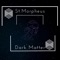 Dark Matter - St.Morpheus lyrics