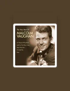 Listen to Malcolm Vaughan, watch music videos, read bio, see tour dates & more!