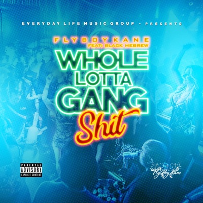Whole Lotta Gang Shit (feat. Black Hebrew) - Single