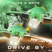 Drive By - Single - 1life & Brite