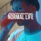 Normal Life - Idonteventrap lyrics