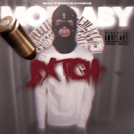 Moe Baby Bxtch whitemoechris