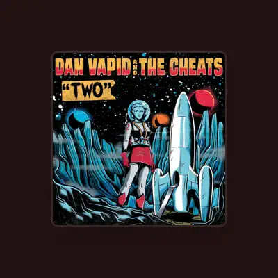 Listen to Dan Vapid and the Cheats, watch music videos, read bio, see tour dates & more!