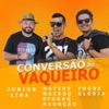 Conversão do Vaqueiro (feat. Júnior Lira & Fogo e Glória) - Single