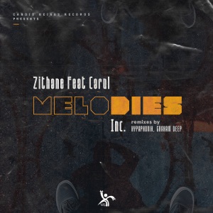 Melodies (Incl.Remixes) [feat. Carol] - Single