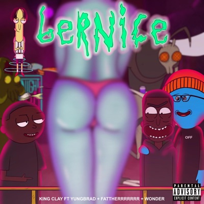 Bernice (feat. Yungbrad, Fattherrrrrrr & Wonder) - Single