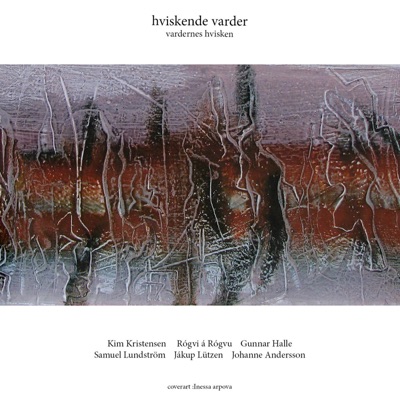 Vardernes Hvisken (feat. Jákup Lützen, Johanne Andersson & Samuel Lundström)