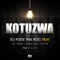 Kotuzwa (feat. Jay Fresh ZM, Skinny ZM & Lexy ZM) - DJ Foxx Tha Roc lyrics