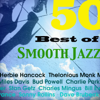 Best of Smooth Jazz Select 50 (全曲オリジナル! ベスト・スムース・ジャズ・セレクト50) - Various Artists