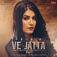 Kaur B - Ve Jatta (feat. Guri Toor) - Single artwork