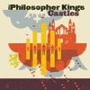 The Philospher Kings: Castles In The Sand
