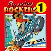 Burning Rockers (The 12" Mixes) artwork