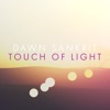 Touch of Light - Single