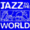 Jazz to the World - Various Artists