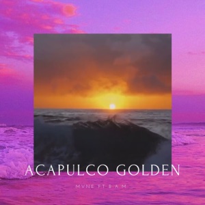 Acapulco Golden (feat. B.a.m)