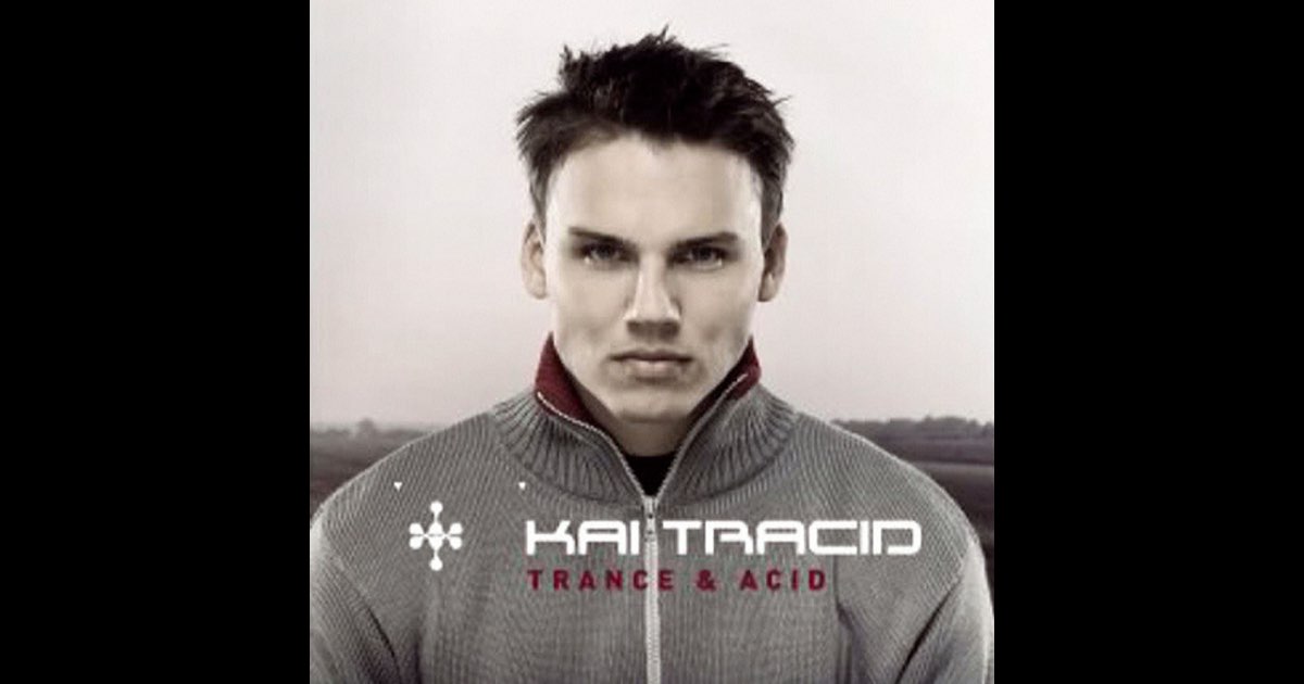 洋楽 Kai Tracid - Trance & Acid 250px-Trance_&_acid.jpg