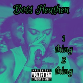1 Thing 2 Thing Boss Heathen