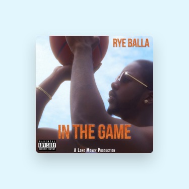 RYE BALLA - Lyrics, Playlists & Videos | Shazam
