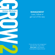 Antony Whitaker - GROW 2 Management: Lead, follow or get out of the way