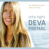 Into Light: The Meditation Music of Deva Premal - Deva Premal