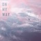 On My Way - Paltav lyrics