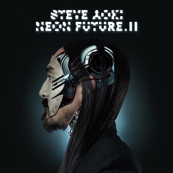 Neon Future II - Steve Aoki