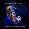 Hand Grenade (feat. Mark Hockings) - Single